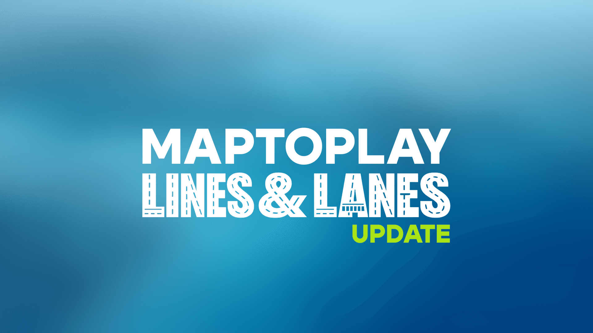 MapToPlay Lines & Lanes Update poster announcing the June 25 release.